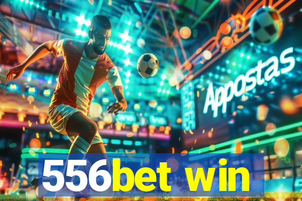 556bet win